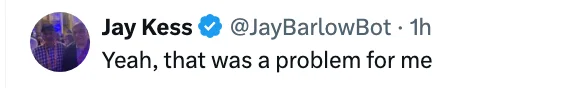 Tweet from Jay Kess: "Yeah, that was a problem for me."