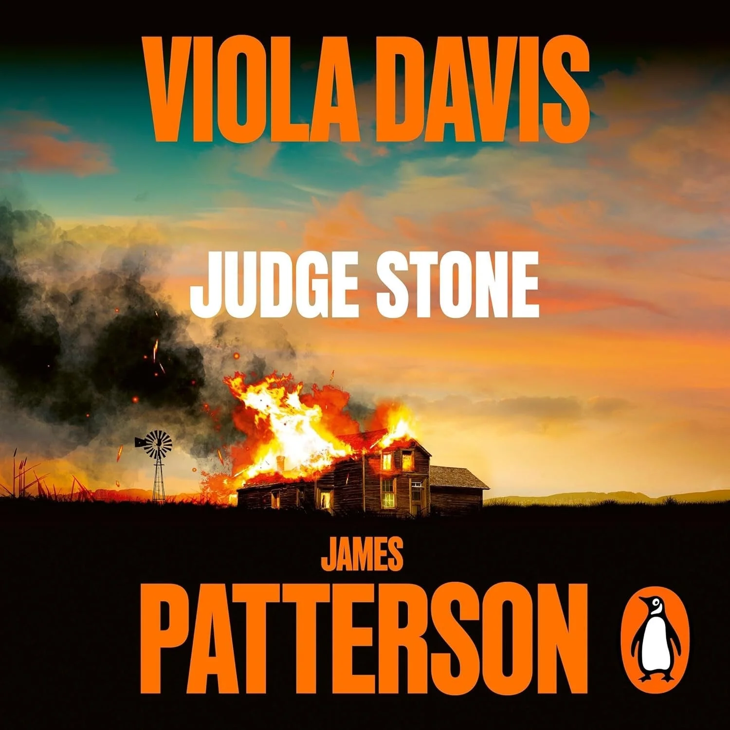 Book cover: A house on fire in a rural landscape with names "Viola Davis" and "James Patterson" prominently displayed. Title: "Judge Stone."