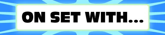 "On Set With..." text in bold letters on a dynamic background