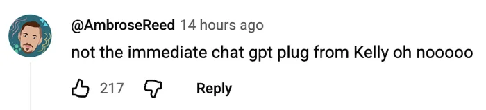 Online comment expressing surprise at a quick mention of ChatGPT by Kelly, with reactions showing likes and dislikes